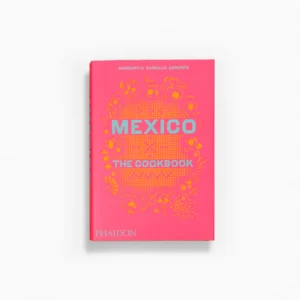 Mexico: The CookBook