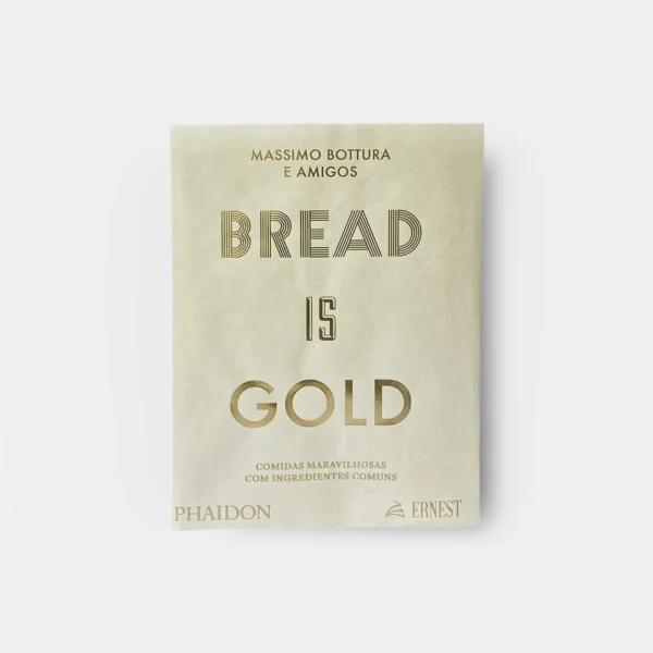 Bread is Gold
