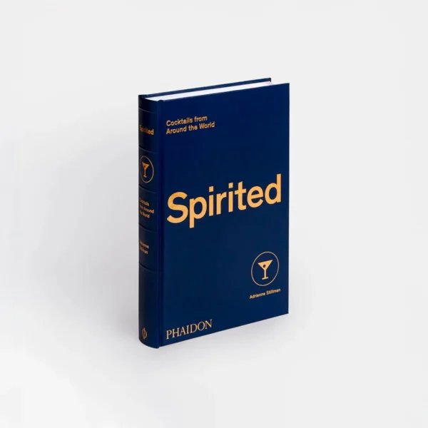 Spirited : Cocktails from Around the World - Image 2