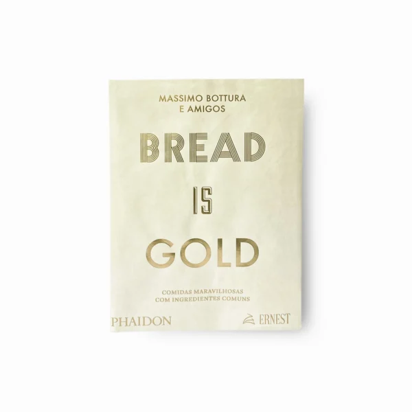 Bread is Gold
