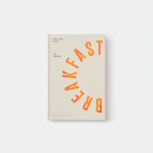 Breakfast: The Cookbook